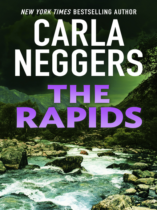 Title details for The Rapids by CARLA NEGGERS - Available